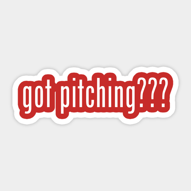 got pitching??? Sticker by Arch City Tees